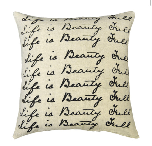 Life is Beauty Full Pillow